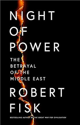 Night of Power: The Betrayal of the Middle East